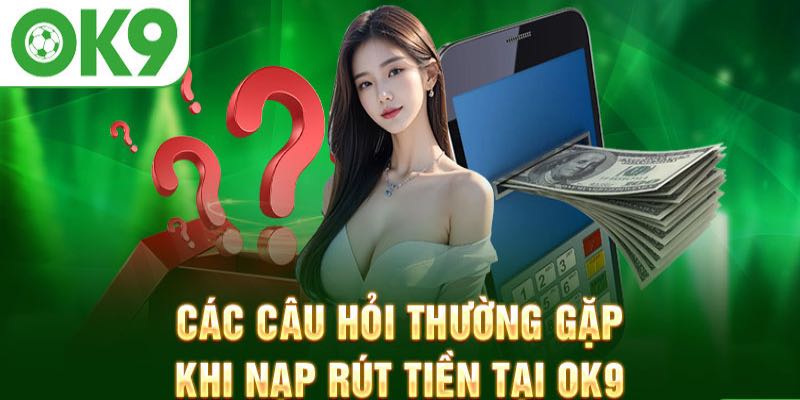 Liên lạc OK9 ngay nếu gặp sự cố