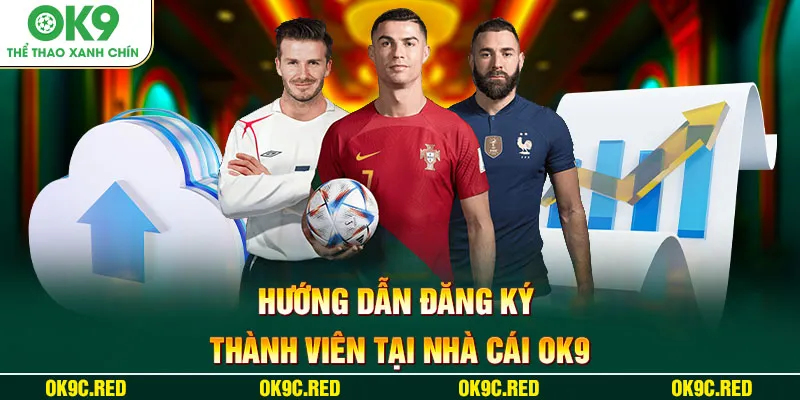 Hướng dẫn đăng ký hội viên tại nhà cái OK9